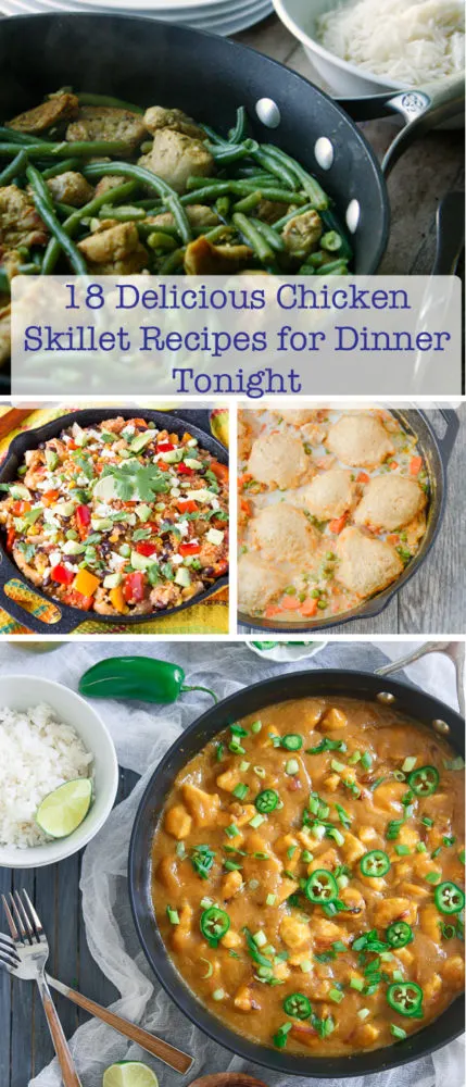 18 Delicious Chicken Skillet Recipes for DInner Tonight
