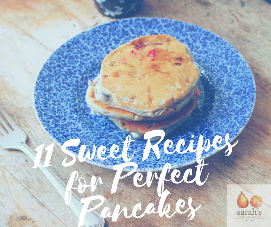 11 Sweet Recipes for Perfect Pancakes