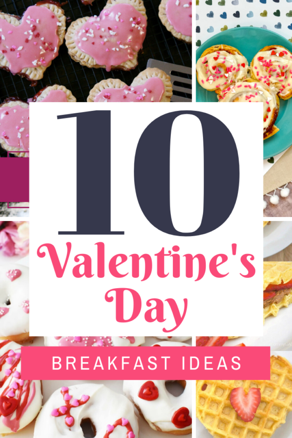 10 Valentine’s Day Breakfast Ideas - This includes these words and images of breakfast foods with hearts, pink coloring or x's and o's.