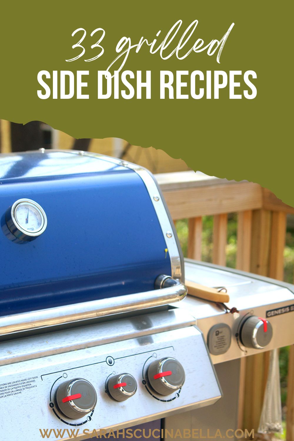 A blue and stainless steel grill is shown on a deck. The words "33 Grilled Side Dish Recipes" appear on the image.